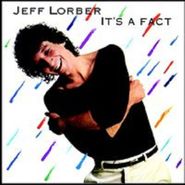 Jeff Lorber, It's A Fact (CD)