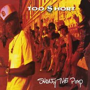Too $hort, Shorty The Pimp (LP)