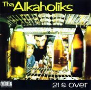 Tha Alkaholiks, 21 & Over (LP)