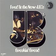 Fred & The New JB's, Breakin' Bread (LP)