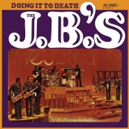 JBs , Doin' It To Death (LP)