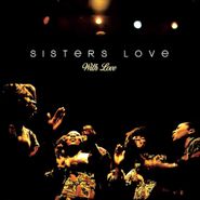 Sisters Love, With Love (LP)