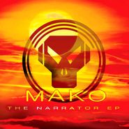Mako, The Narrator EP (12")