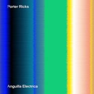 Porter Ricks, Anguilla Electrica (LP)