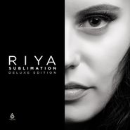 Riya, Sublimation: Deluxe Edition (CD)