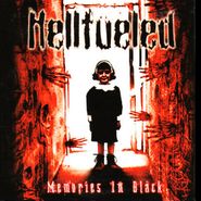 Hellfueled, Memories In Black (CD)