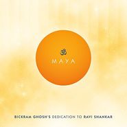 Bickram Ghosh, Maya - Bickram Ghosh's Dedicatation To Ravi Shankar (CD)