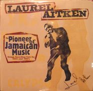 Laurel Aitken, The Pioneer Of Jamaican Music (LP)