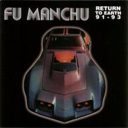 Fu Manchu, Return To Earth 1991-1993 (LP)