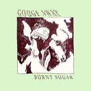 Gouge Away, Burnt Sugar [Transparent Green Vinyl] (LP)
