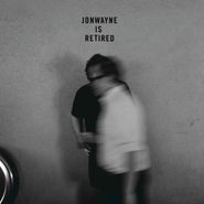 Jonwayne, Jonwayne Is Retired (12")