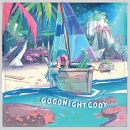 Goodnight Cody, Wide As The Moonlight Warm As The Sun (LP)