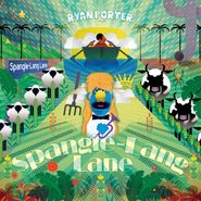 Ryan Porter, Spangle-Lang Lane (LP)