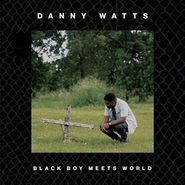 Danny Watts, Black Boy Meets World (CD)