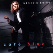 Patricia Barber, Cafe Blue [180 Gram Vinyl] [Remastered] (LP)