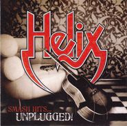 Helix, Smash Hits Unplugged (CD)