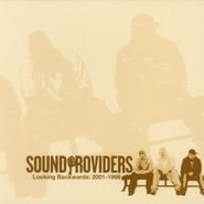Sound Providers, Looking Backwards: 2001-1998 (CD)