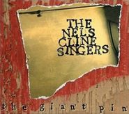 The Nels Cline Singers, The Giant Pin (CD)