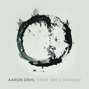 Aaron Diehl, Space Time Continuum (CD)