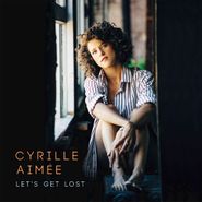 Cyrille Aimée, Let's Get Lost (CD)