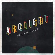 Julian Lage, Arclight (CD)