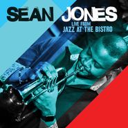 Sean Jones, Live From Jazz At The Bistro (CD)