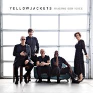 Yellowjackets, Raising Our Voice (CD)