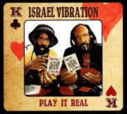 Isreal Vibration, Play It Real (CD)