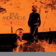 Titus Andronicus, Home Alone On Halloween (LP)