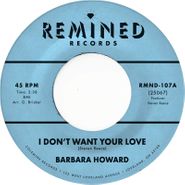 Barbara Howard, I Don't Want Your Love / The Man Above [Pink Vinyl] (7")