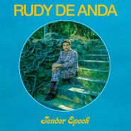 Rudy De Anda, Tender Epoch [Clear Vinyl] (LP)