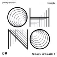 Oh No, Oh No Vs. Now-Again 3 (CD)