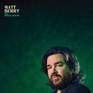 Matt Berry, The Small Hours (LP)