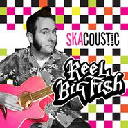 Reel Big Fish, Skacoustic [White & Blue Vinyl] (LP)