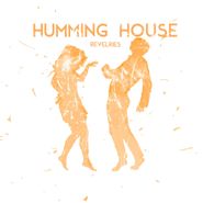 Humming House, Revelries (CD)