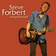 Steve Forbert, Compromised (CD)