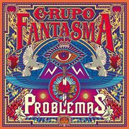 Grupo Fantasma, Problemas (CD)