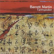 Barrett Martin, Earthspeaker (CD)