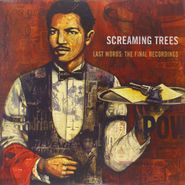 Screaming Trees, Last Words: The Final Recordings (LP)