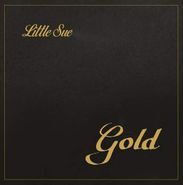Little Sue, Gold (LP)