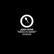 Josh Wink, Aries In Mars (12")