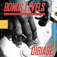Dibiase, Bonus Levels (LP)