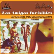 Los Amigos Invisibles, The New Sound Of The Venezuelan Gozadera (LP)