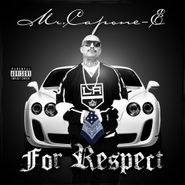 Mr. Capone-E, For Respect (CD)