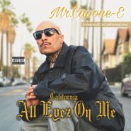 Mr. Capone-E, California Love: All Eyez On Me (CD)