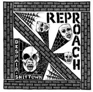 Reproach, Despair / Shittown (7")