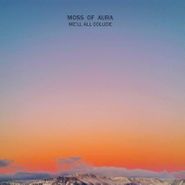 Moss Of Aura, We'll All Collide (CD)