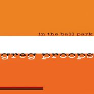 Greg Proops, In The Ballpark (LP)