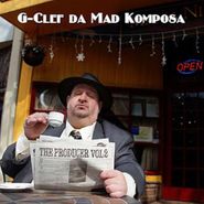 G-Clef Da Mad Komposa, The Producer Volume Two (CD)