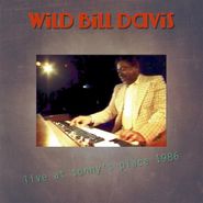 Wild Bill Davis, Live At Sonny's Place 1986 (CD)